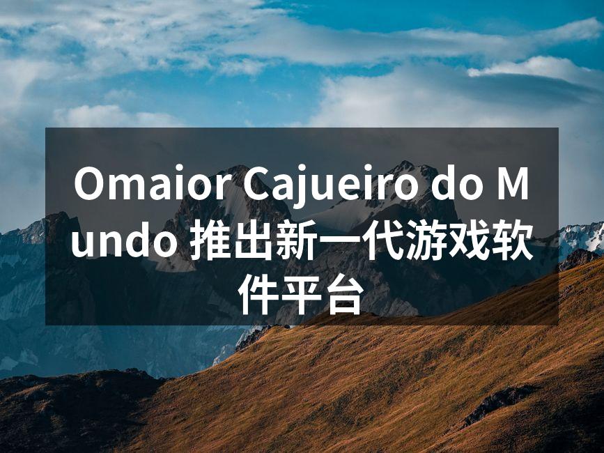 Omaior Cajueiro do M